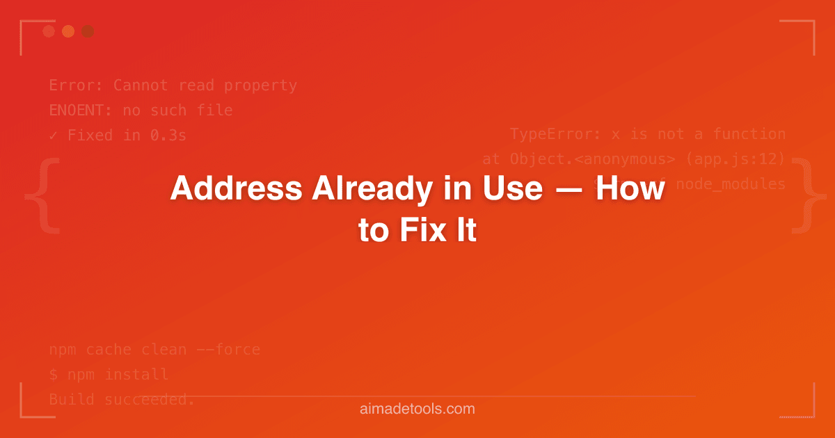 Address Already in Use — How to Fix It