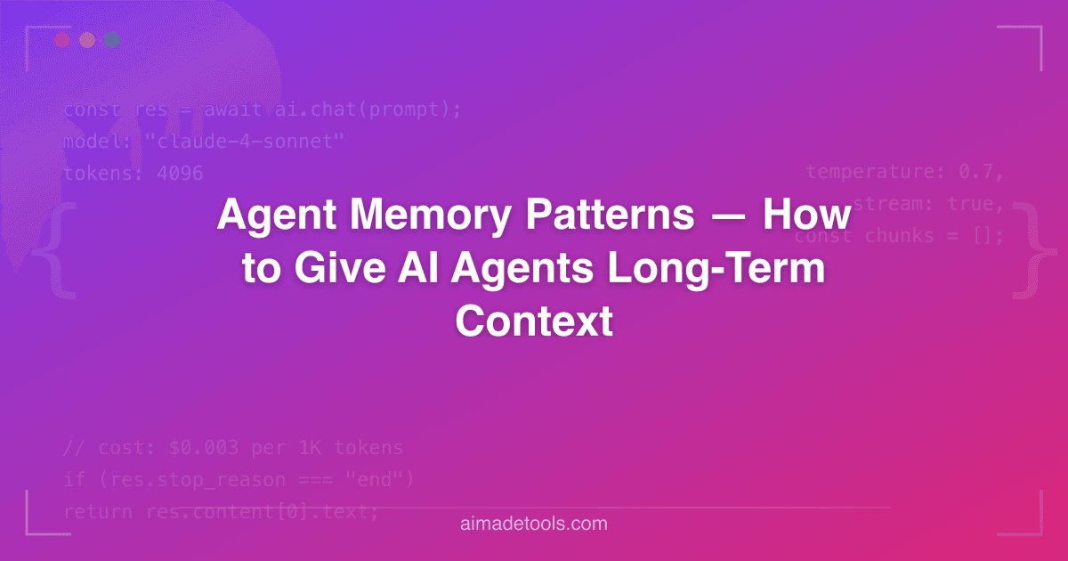5 ai agent memory patterns that actually work (with... Agent Memory Patterns — How to Give AI Agents Long-Term Context