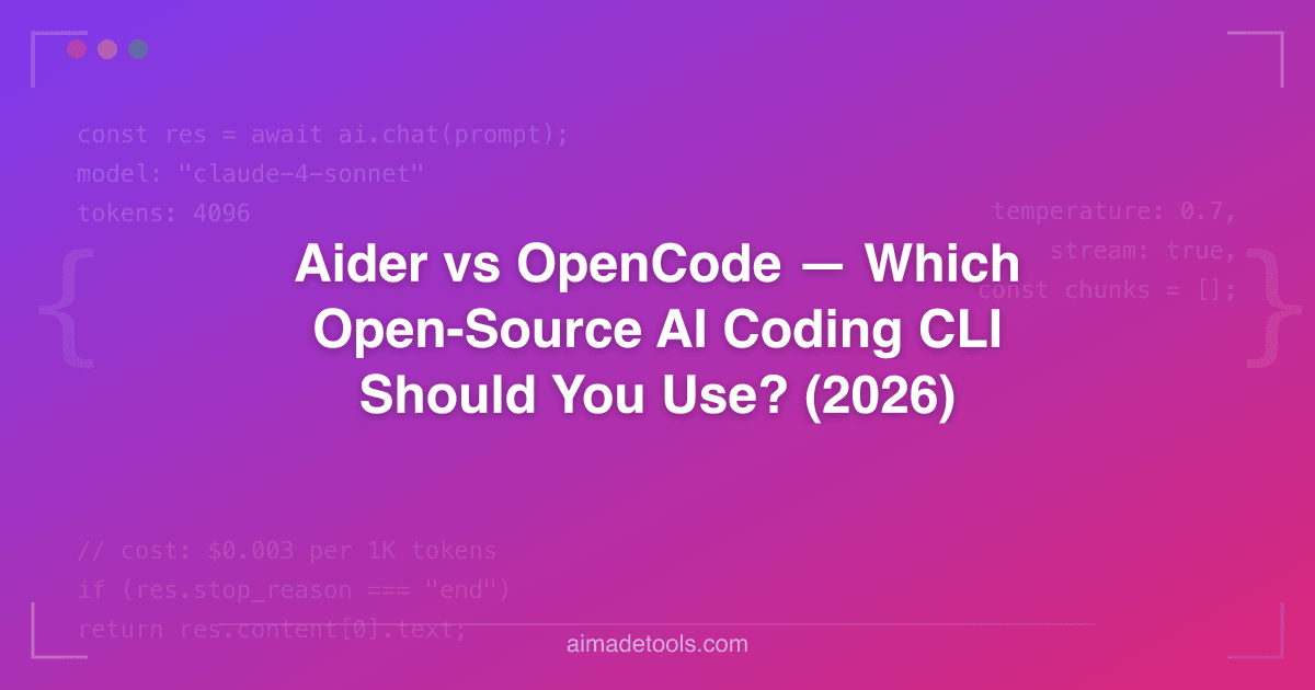 Aider vs OpenCode — Which Open-Source AI Coding CLI Should You Use? (2026)