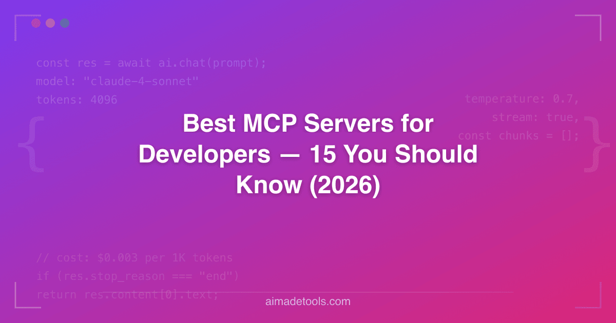 Best MCP Servers for Developers — 15 You Should Know (2026)