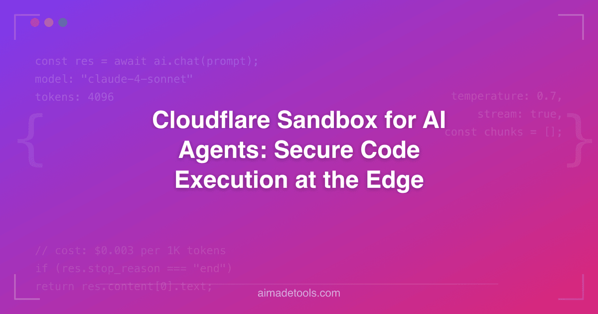 Cloudflare Sandbox for AI Agents: Secure Code Execution at the Edge