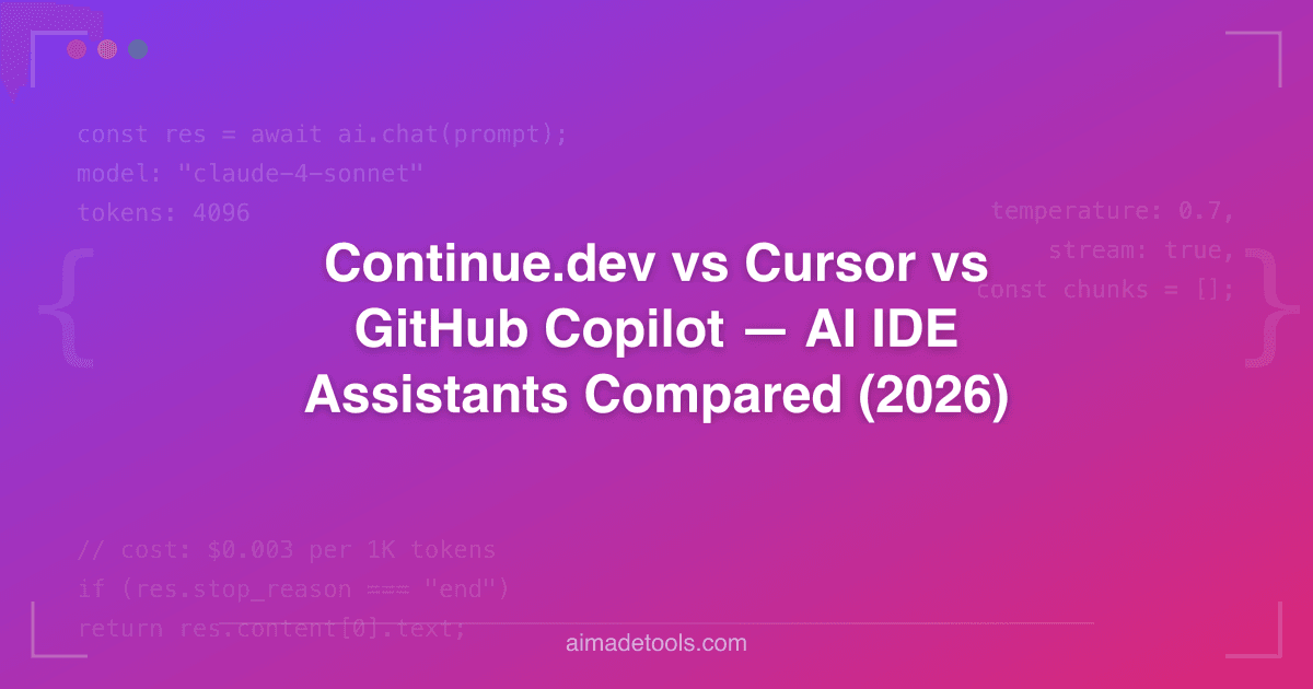 Continue.dev vs Cursor vs GitHub Copilot — AI IDE Assistants Compared ...
