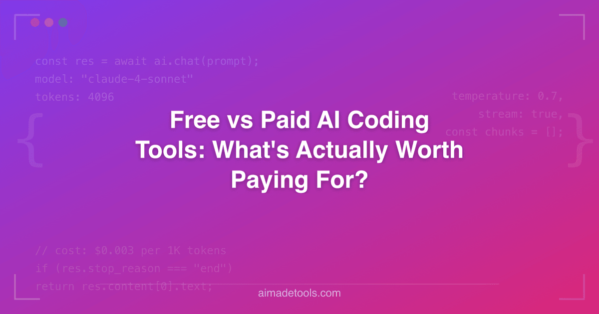 Free vs Paid AI Coding Tools: What's Actually Worth Paying For?