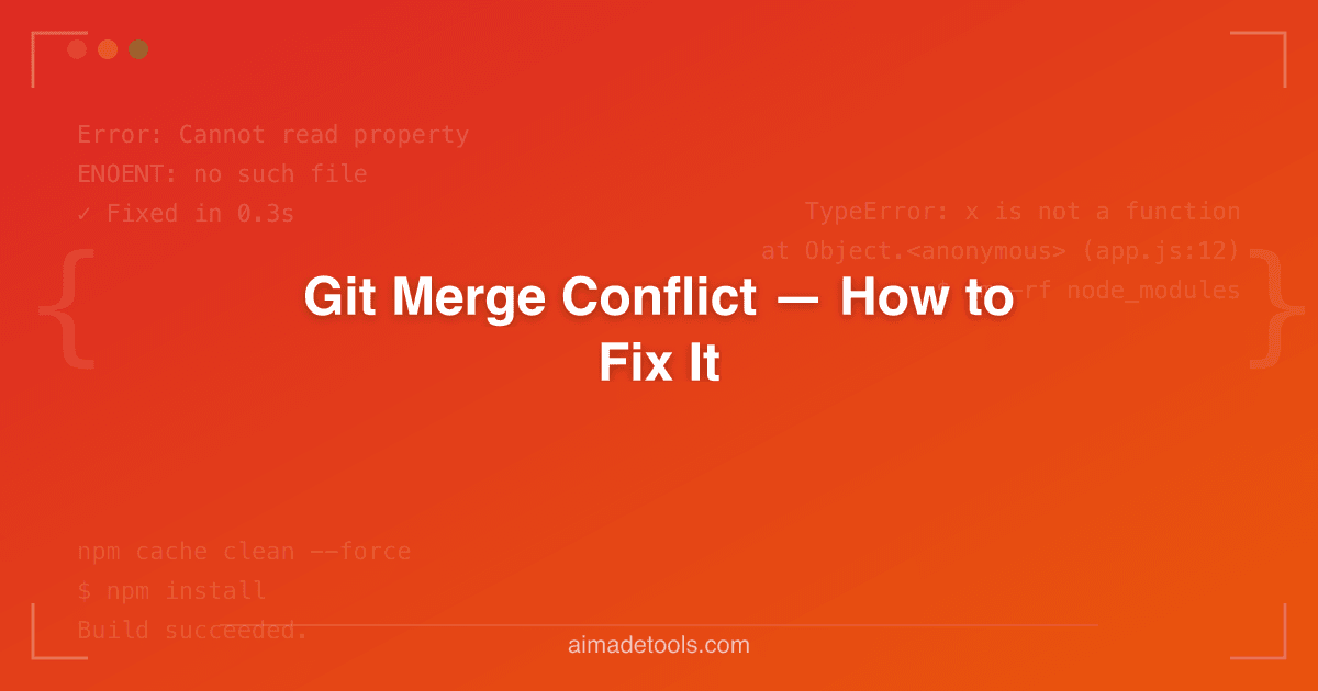 Git Merge Conflict — How to Fix It