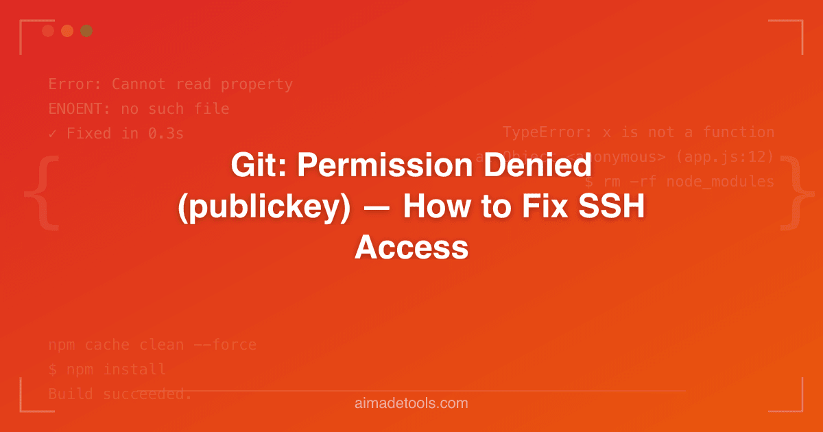 Git: Permission Denied (publickey) — How to Fix SSH Access