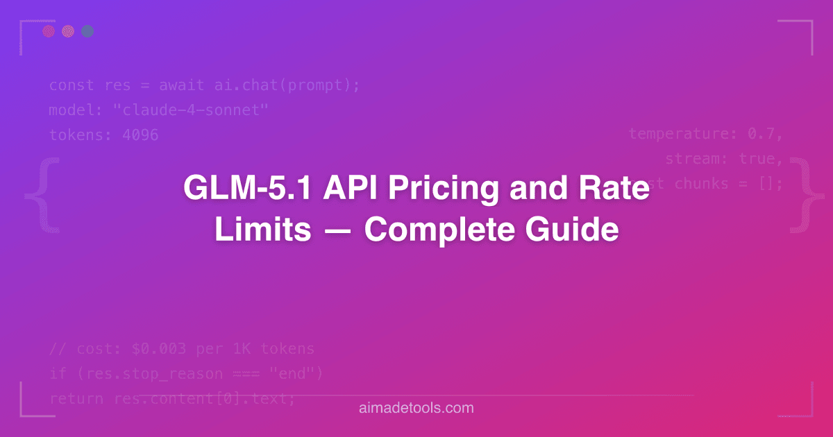 GLM-5.1 API Pricing and Rate Limits — Complete Guide