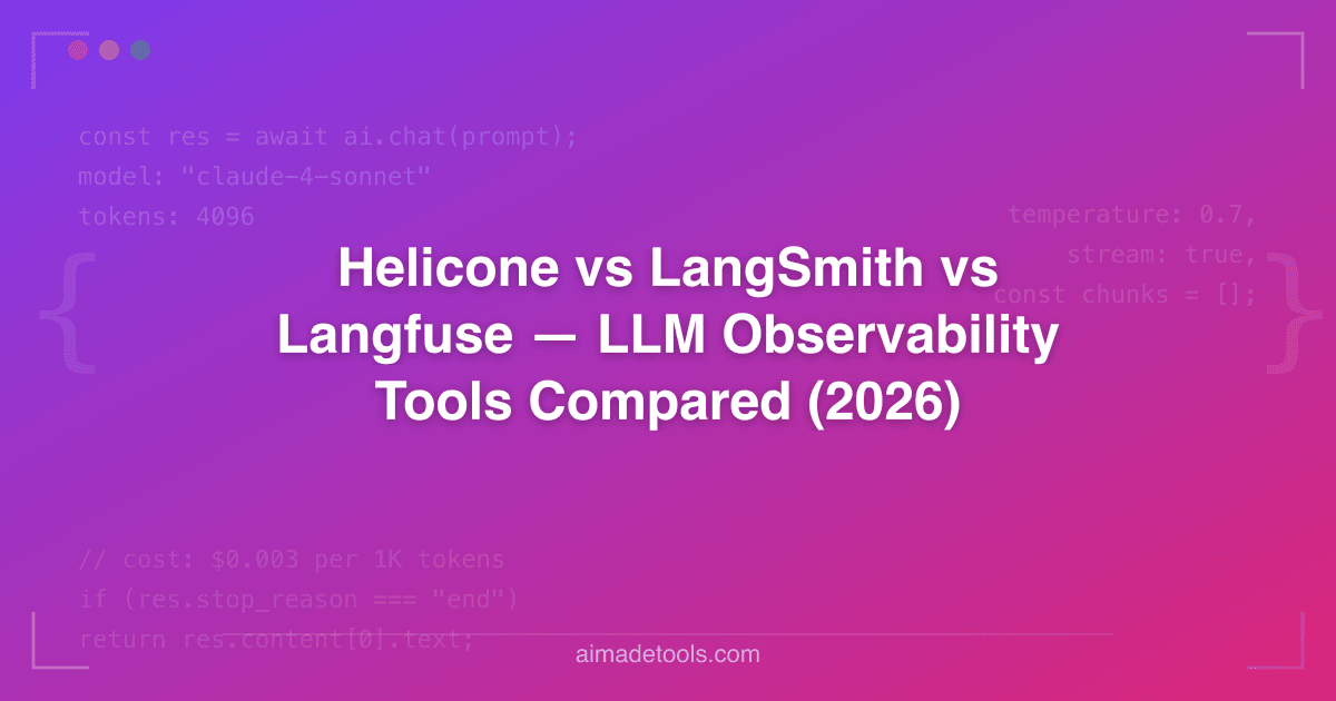 Helicone vs LangSmith vs Langfuse — LLM Observability Tools Compared (2026)