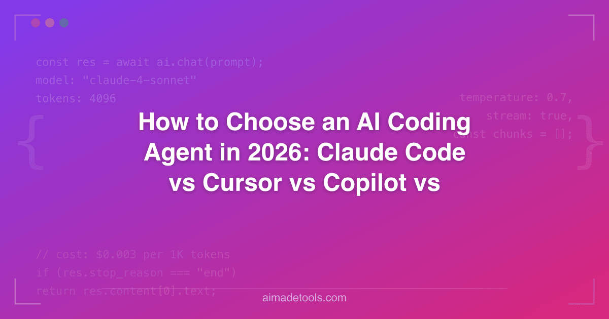 How to Choose an AI Coding Agent in 2026: Claude Code vs Cursor vs ...