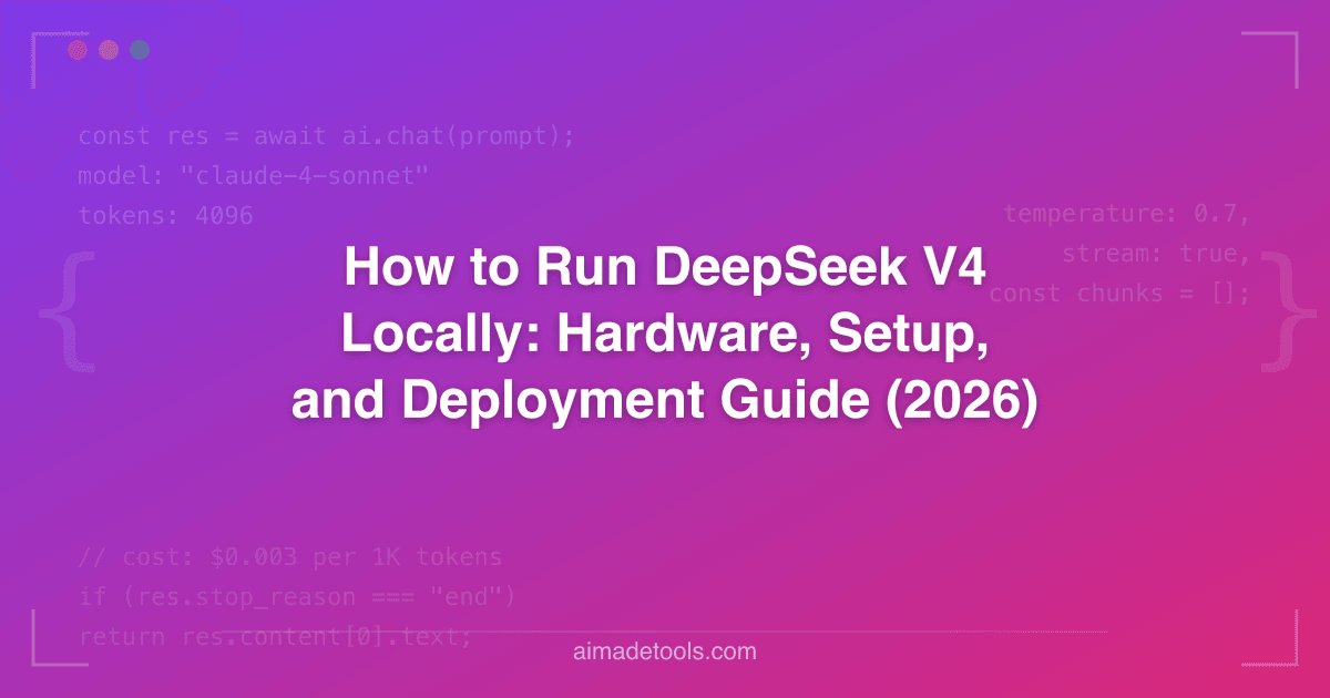How to Run DeepSeek V4 Locally: Hardware, Setup, and Deployment Guide ...