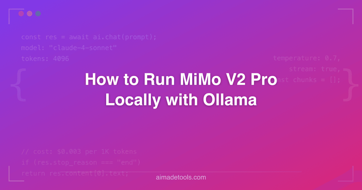 How to Run MiMo V2 Pro Locally with Ollama