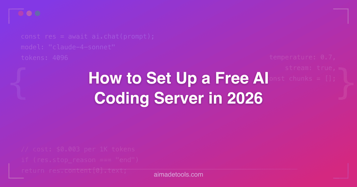 How to Set Up a Free AI Coding Server in 2026