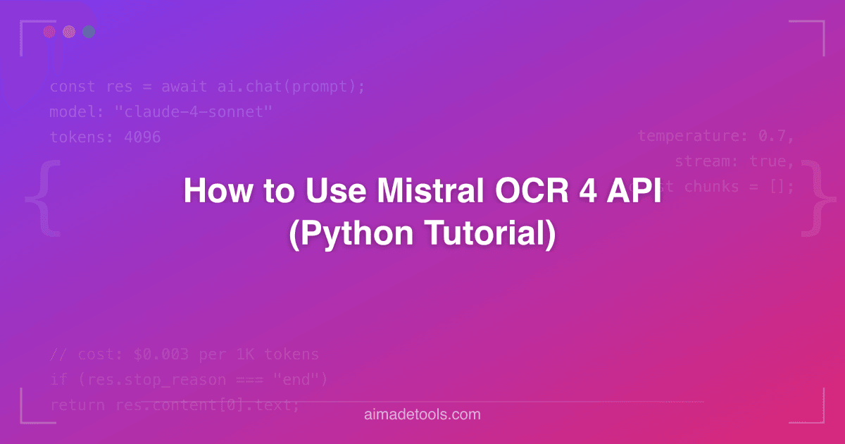 How to Use Mistral OCR 4 API (Python Tutorial)