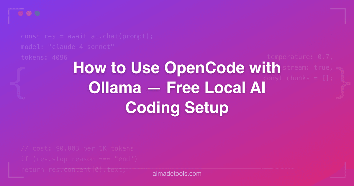 How to Use OpenCode with Ollama — Free Local AI Coding Setup