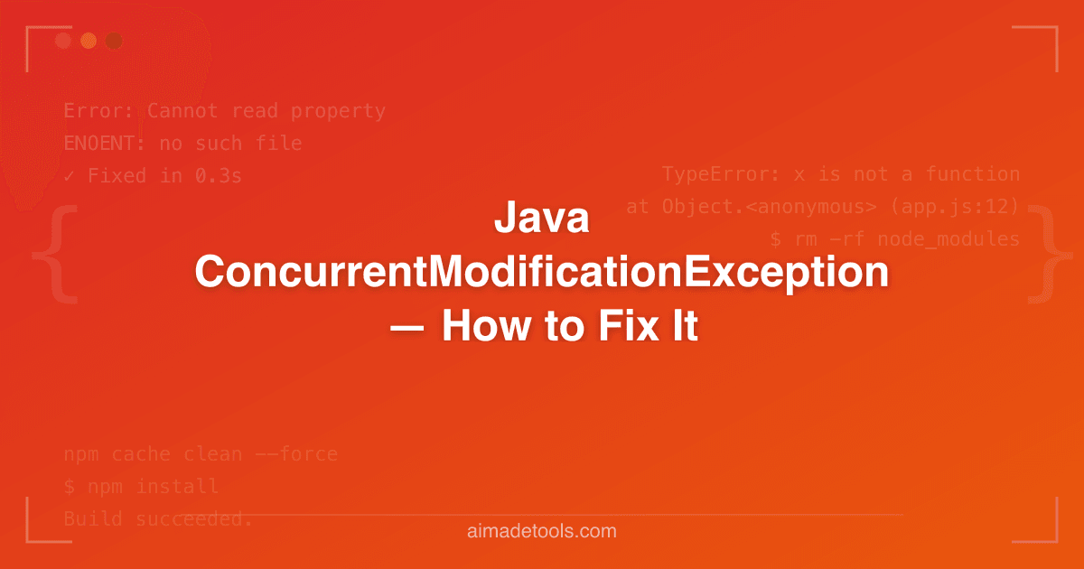 Java ConcurrentModificationException — How to Fix It