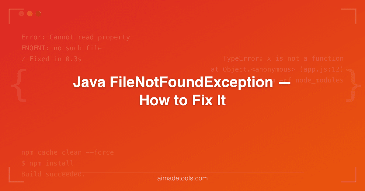 Java FileNotFoundException — How to Fix It