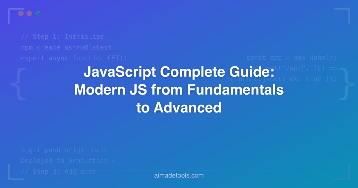 JavaScript Complete Guide: Modern JS from Fundamentals to Advanced