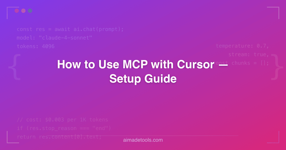 How to Use MCP with Cursor — Setup Guide