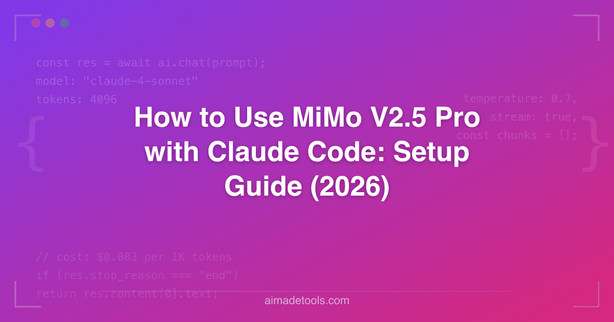 How to Use MiMo V2.5 Pro with Claude Code: Setup Guide (2026)