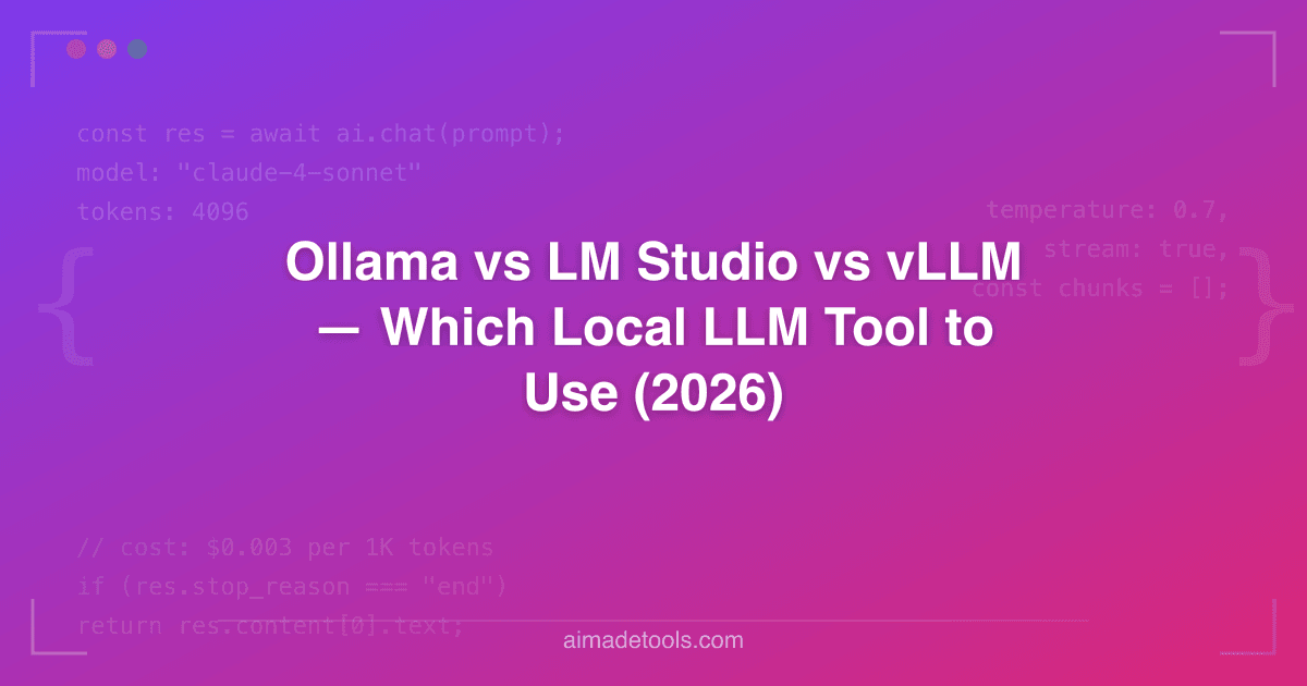 Ollama vs LM Studio vs vLLM — Which Local LLM Tool to Use (2026)