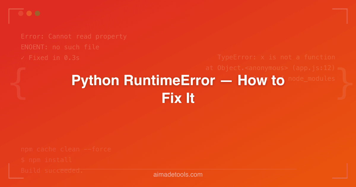 Python RuntimeError — How to Fix It