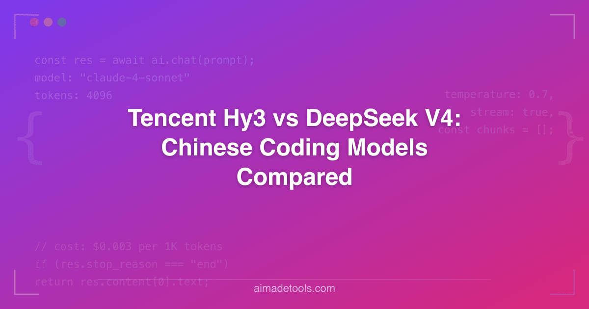 Tencent Hy3 vs DeepSeek V4: Chinese Coding Models Compared