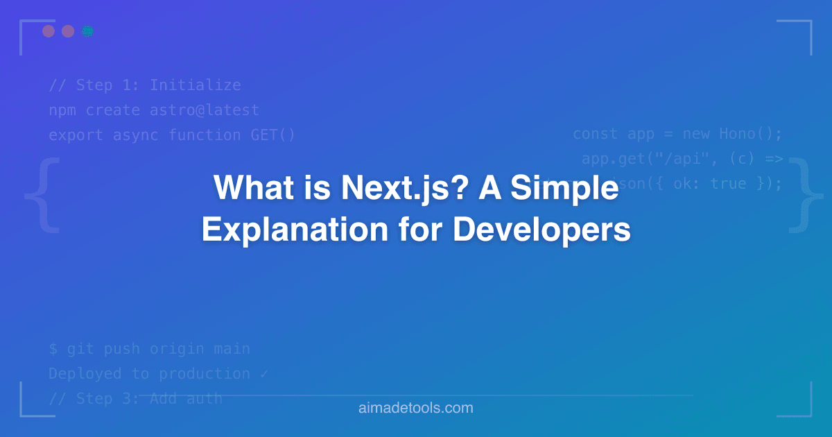 javascript - next js is not a function - stack... What is Next.js? A Simple Explanation for Developers